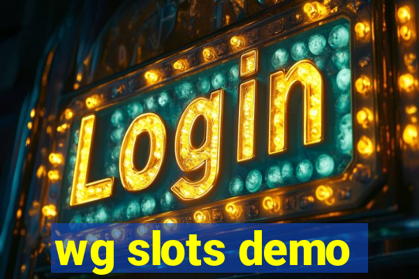 wg slots demo